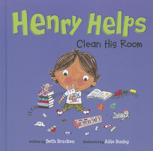 Henry Helps Clean His Room   2013 9781404873063 Front Cover