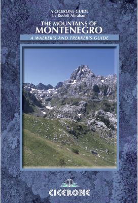 Mountains of Montenegro A Walker's and Trekker's Guide  2007 9781852845063 Front Cover