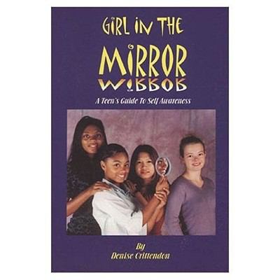Girl in The Mirror A Teen's Guide to Self Awareness N/A 9781888754063 Front Cover