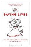 Saving Lives Why the Media's Portrayal of Nursing Puts Us All at Risk 2nd 2015 9780199337064 Front Cover