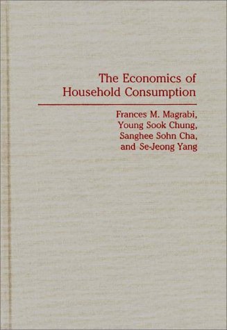 Economics of Household Consumption   1991 9780275934064 Front Cover