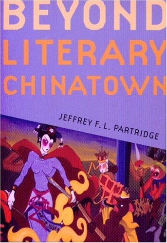 Beyond Literary Chinatown   2007 9780295987064 Front Cover