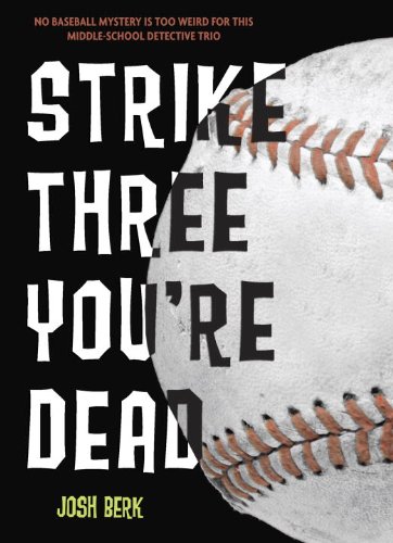 Strike Three, You're Dead  N/A 9780307930064 Front Cover