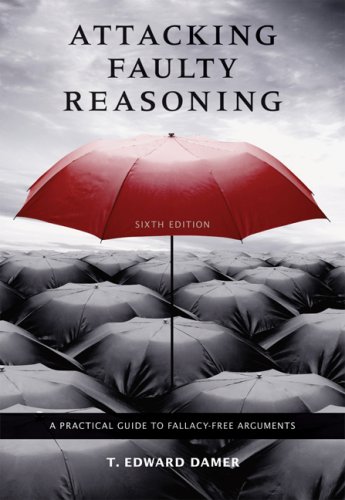Attacking Faulty Reasoning A Practical Guide to Fallacy-Free Arguments 6th 2009 9780495095064 Front Cover