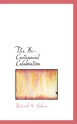 The Bi-centennial Celebration:   2008 9780559614064 Front Cover
