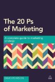 20 Ps of Marketing A Complete Guide to Marketing Strategy  2014 9780749471064 Front Cover