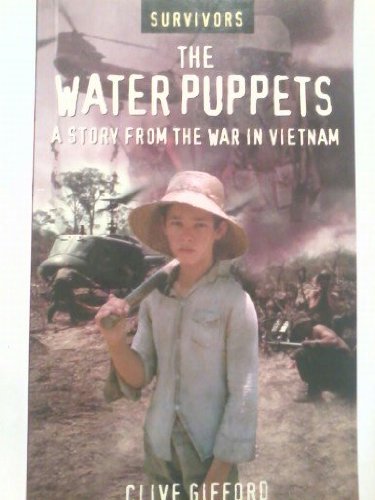Water Puppets A Story from the War in Vietnam  2002 9780764122064 Front Cover