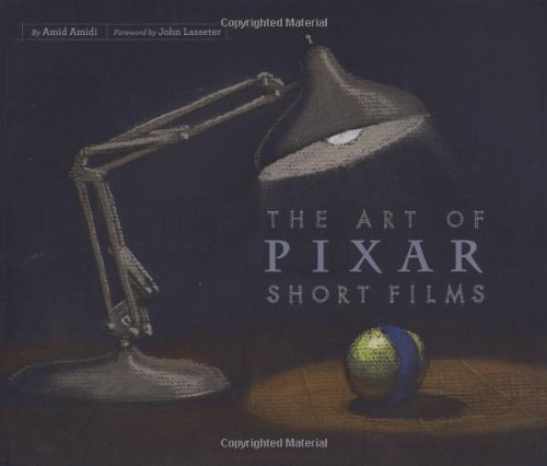 Art of Pixar Short Films   2009 9780811866064 Front Cover