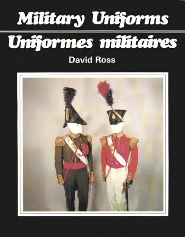 Military Uniforms / Uniformes Militaires  1980 9780919326064 Front Cover