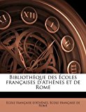 Bibliothèque des Écoles Françaises D'Athènes et de Rome N/A 9781171529064 Front Cover