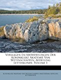 Verslagen en Mededeelingen der Koninklijke Akademie Van Wetenschappen, Afdeeling Letterkunde  N/A 9781286274064 Front Cover