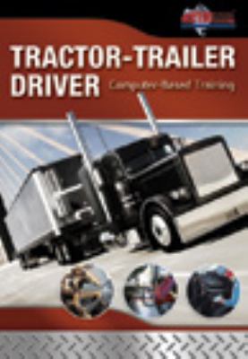 Trucking: Tractor-Trailer Driver Computer Based Training, CD-ROM   2011 9781435454064 Front Cover