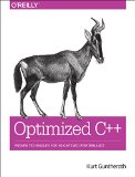 Optimized C++ Proven Techniques for Heightened Performance  2016 9781491922064 Front Cover