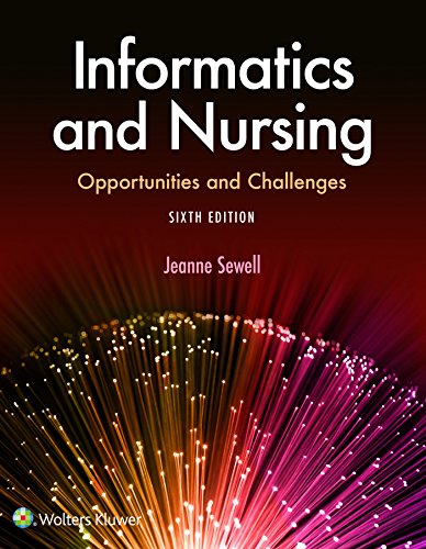 Informatics and Nursing  6th 2019 (Revised) 9781496394064 Front Cover