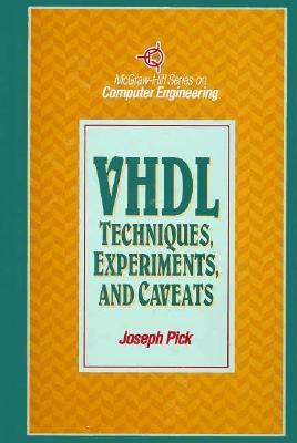 VHDL : Techniques, Experiments and Caveats  1995 (Annual) 9780070499065 Front Cover
