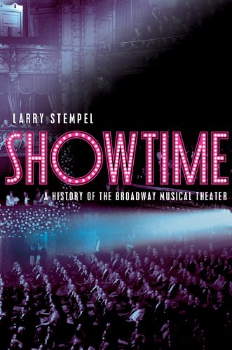 Showtime A History of the Broadway Musical Theater  2010 9780393929065 Front Cover