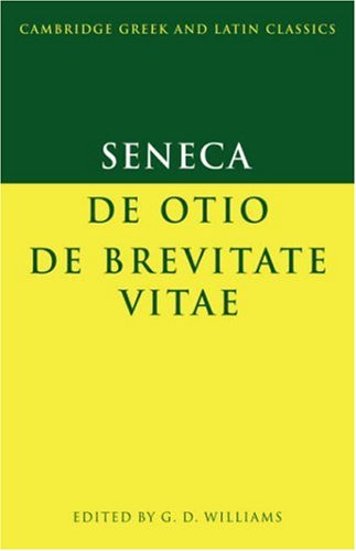 Seneca De Otio; de Brevitate Vitae  2003 9780521588065 Front Cover