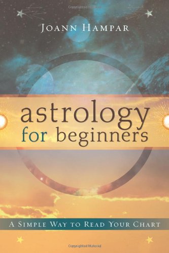 Astrology for Beginners A Simple Way to Read Your Chart  2007 9780738711065 Front Cover