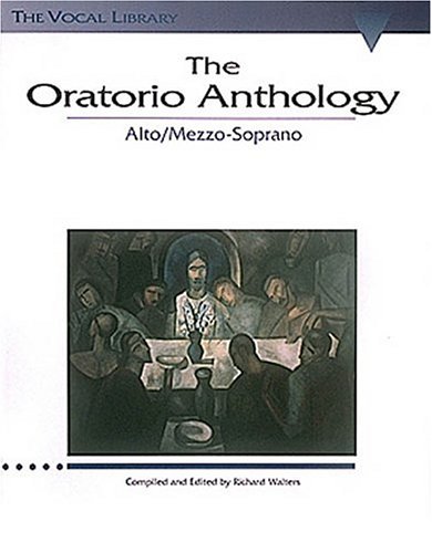 Oratorio Anthology The Vocal Library Mezzo-Soprano/Alto N/A 9780793525065 Front Cover