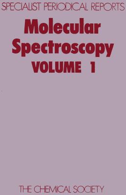 Molecular Spectroscopy Volume 1  1973 9780851865065 Front Cover