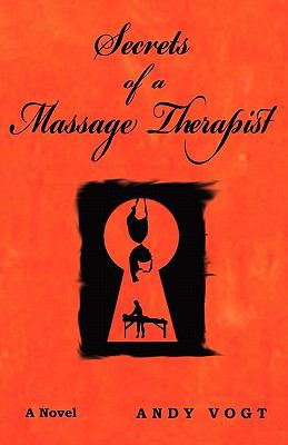 Secrets of a Massage Therapist N/A 9780978560065 Front Cover