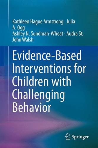 Evidence-Based Interventions for Children with Challenging Behavior   2014 9781461478065 Front Cover