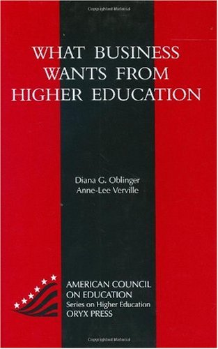 What Business Wants from Higher Education   1998 9781573562065 Front Cover