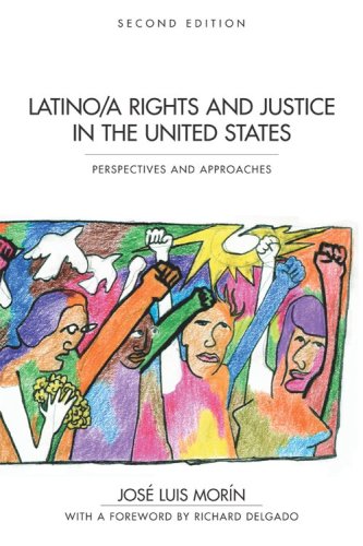 Latino/a Rights and Justice in the United States Perspectives and Approaches, Second Edition 2nd 2008 9781594604065 Front Cover