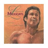 Legend of Mexicatl  N/A 9781890515065 Front Cover