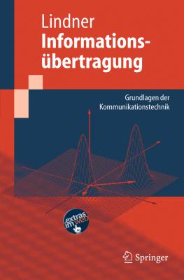 Informationsï¿½bertragung Grundlagen der Kommunikationstechnik  2005 9783540267065 Front Cover
