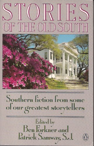 Stories of the Old South Southern Fiction from Some of Our Greatest Storytellers  1989 9780140120066 Front Cover