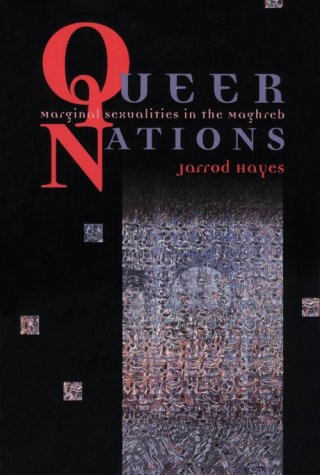 Queer Nations Marginal Sexualities in the Maghreb  2000 9780226321066 Front Cover