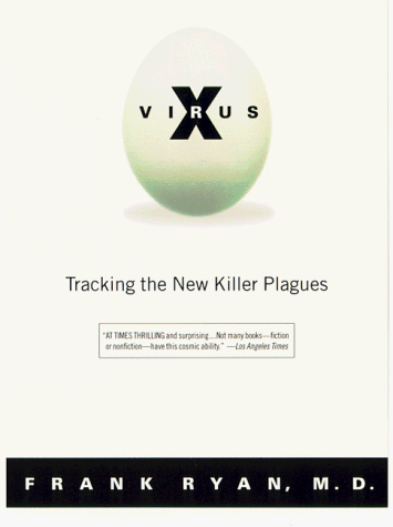 Virus X Tracking the New Killer Plagues N/A 9780316763066 Front Cover