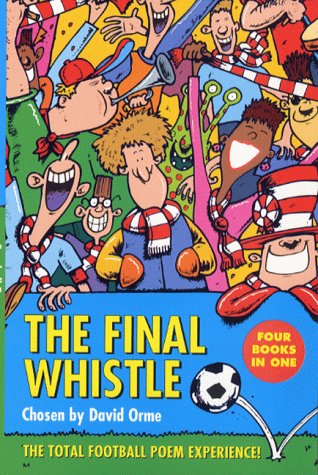 Final Whistle The Total Football Poem Experience!  1995 9780330341066 Front Cover