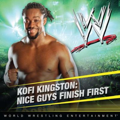 Kofi Kingston Nice Guys Finish First N/A 9780448459066 Front Cover