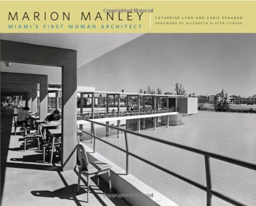 Marion Manley Miami's First Woman Architect  2010 9780820334066 Front Cover