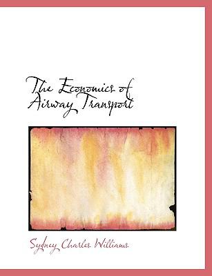 Economics of Airway Transport N/A 9781140132066 Front Cover