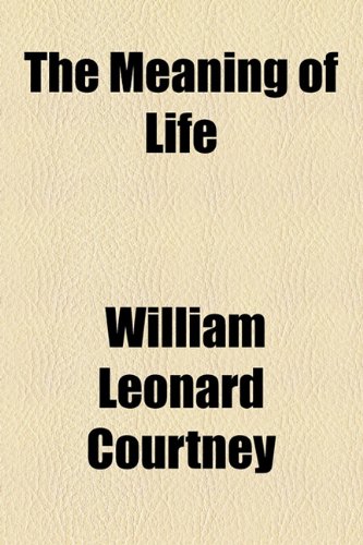 Meaning of Life  2010 9781154584066 Front Cover