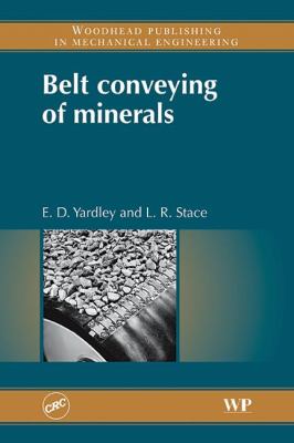 Belt Conveying of Minerals   2008 9781420076066 Front Cover