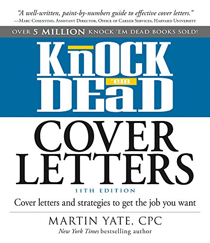 Knock 'em Dead Cover Letters Cover Letters and Strategies to Get the Job You Want 11th 2014 9781440579066 Front Cover