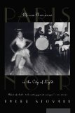 Paris Noir African Americans in the City of Light  2012 9781469909066 Front Cover