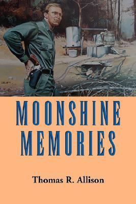 Moonshine Memories   2007 9781603060066 Front Cover