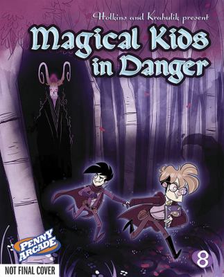 Penny Arcade Magical Kids in Danger  2012 9781620100066 Front Cover