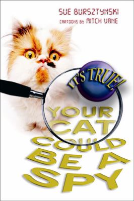 It's True! Your Cat Could Be a Spy N/A 9781741146066 Front Cover