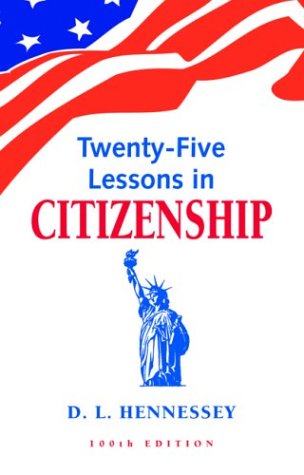Twenty-Five Lessons in Citizenship 100th (Revised) 9781879773066 Front Cover
