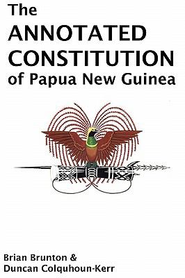 Annotated Constitution of Papua New Guinea   1984 9789980840066 Front Cover