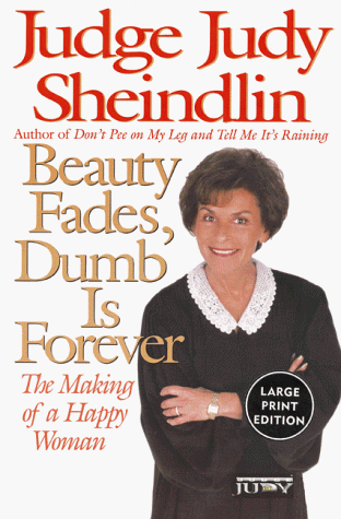 Beauty Fades, Dumb Is Forever  Large Type  9780060933067 Front Cover