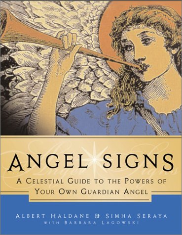 Angel Signs A Celestial Guide to the Powers of Your Own Guardian Angel  2001 9780062517067 Front Cover