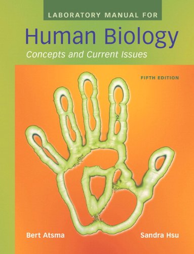 Laboratory Manual for Human Biology Concepts and Current Issues 5th 2010 9780132443067 Front Cover