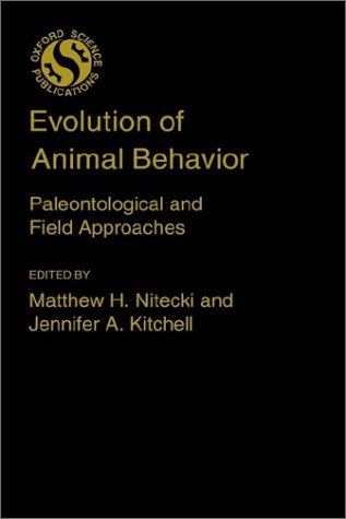 Evolution of Animal Behavior Paleontological and Field Approaches  1986 9780195040067 Front Cover